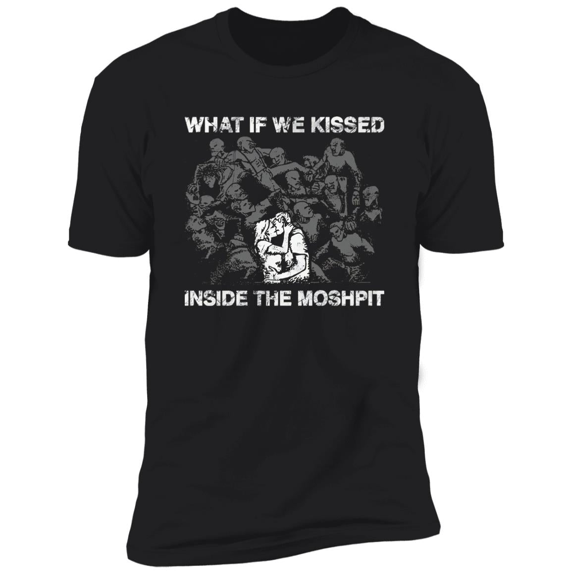 What If We Kissed At The Moshpit Shirt
