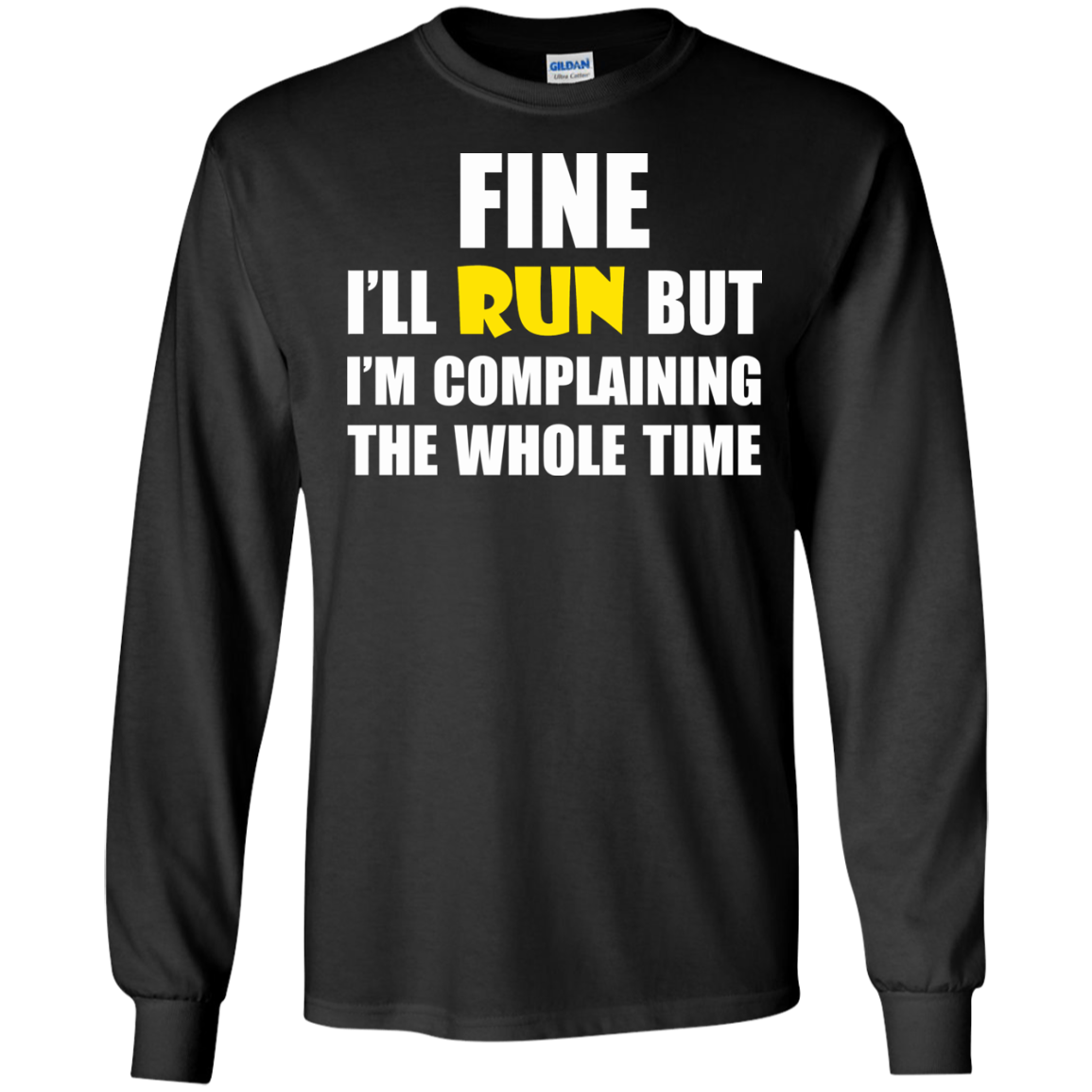 Fine I'll Run But I Am Complaining The Whole Time Shirt, Hoodie - TeeDragons