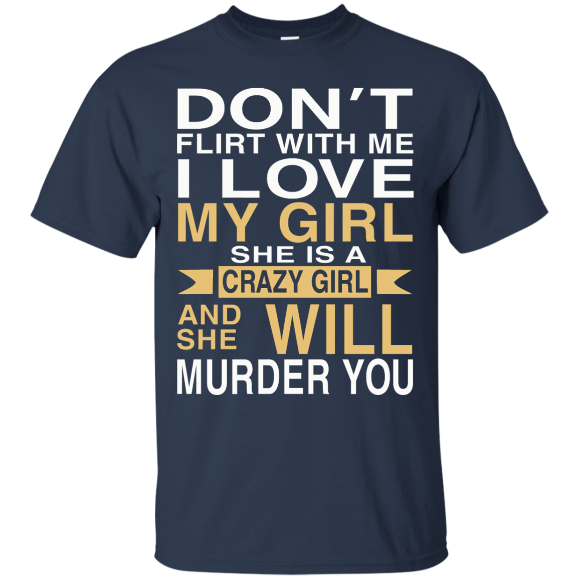 Don't Flirt With Me I Love My Girl Shirt, Hoodie, Tank - TeeDragons
