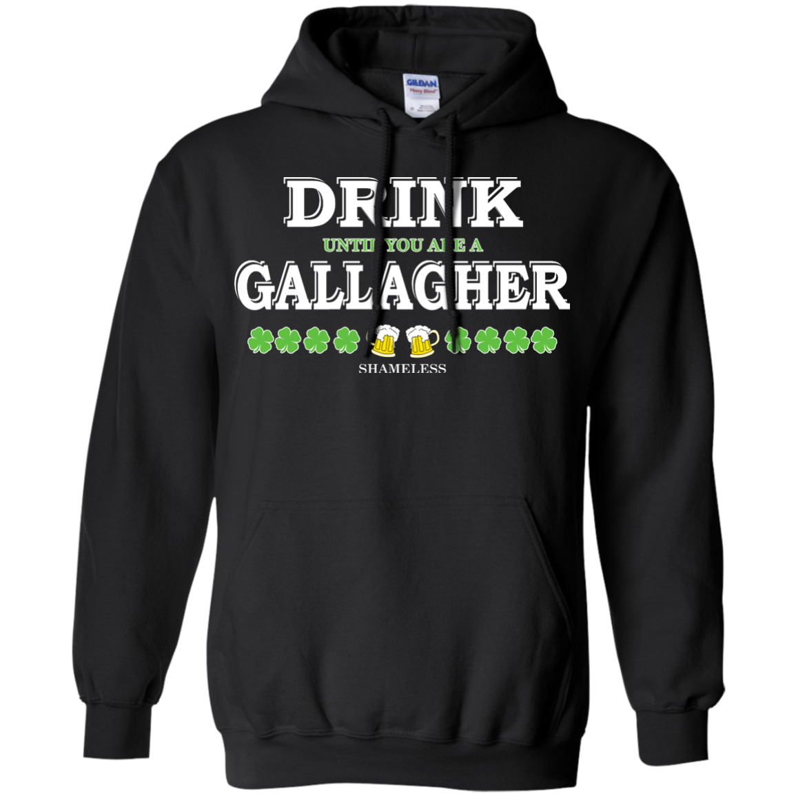 Shameless Drink Until You Are A Gallagher Shirt, Hoodie, Tank - TeeDragons