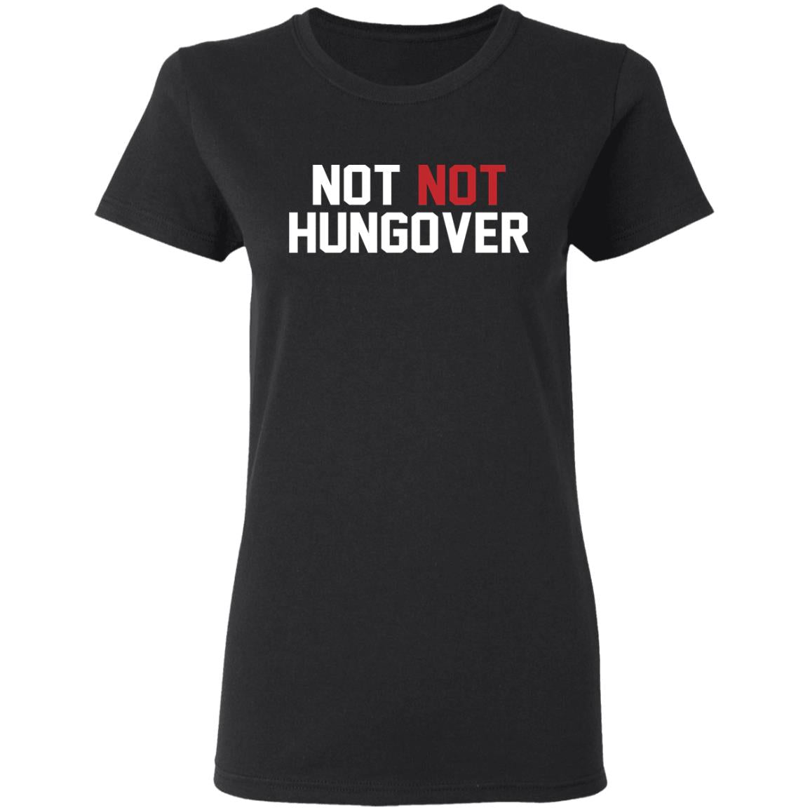 Not Not Hungover Shirt - TeeDragons