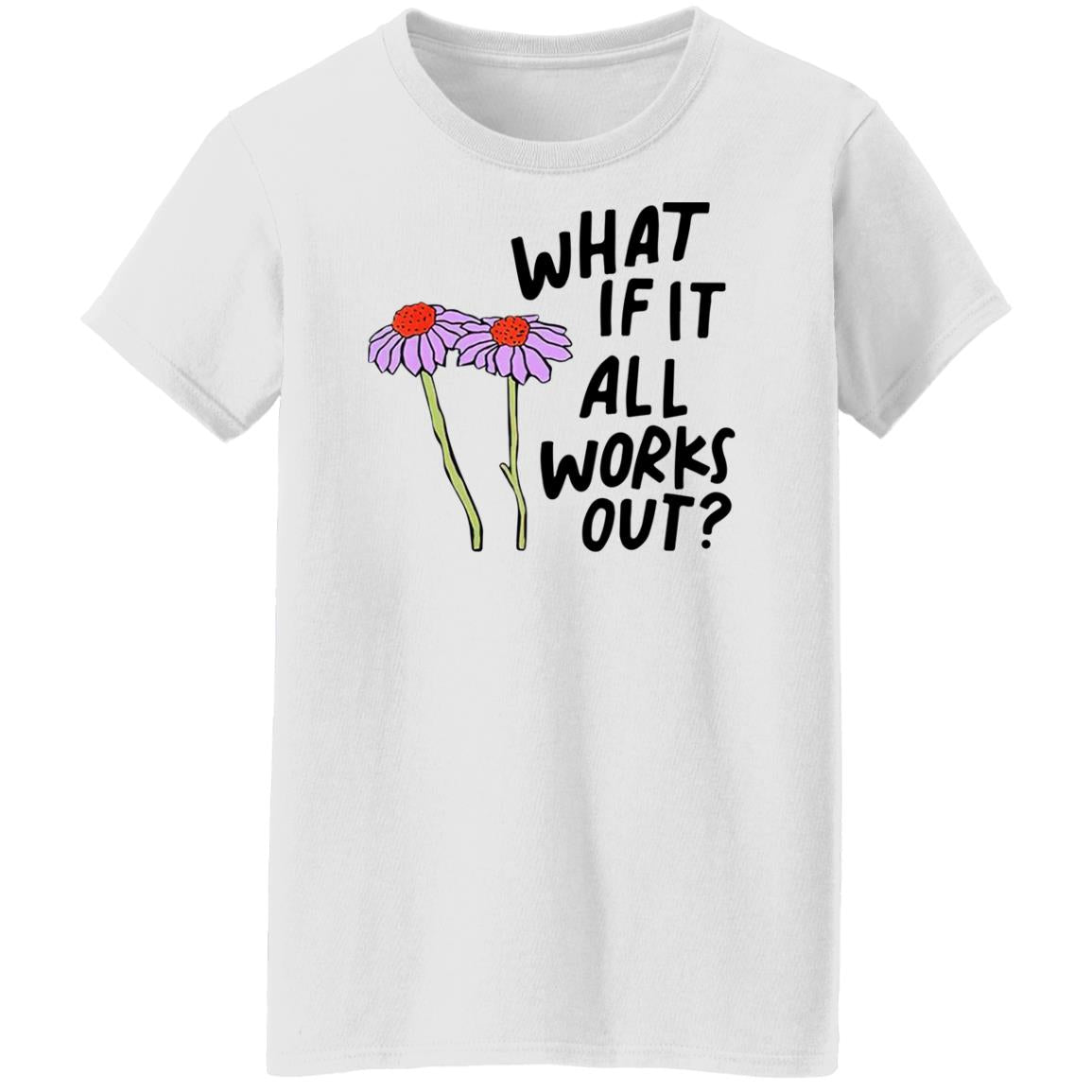 What If It All Works Out Sweatshirt
