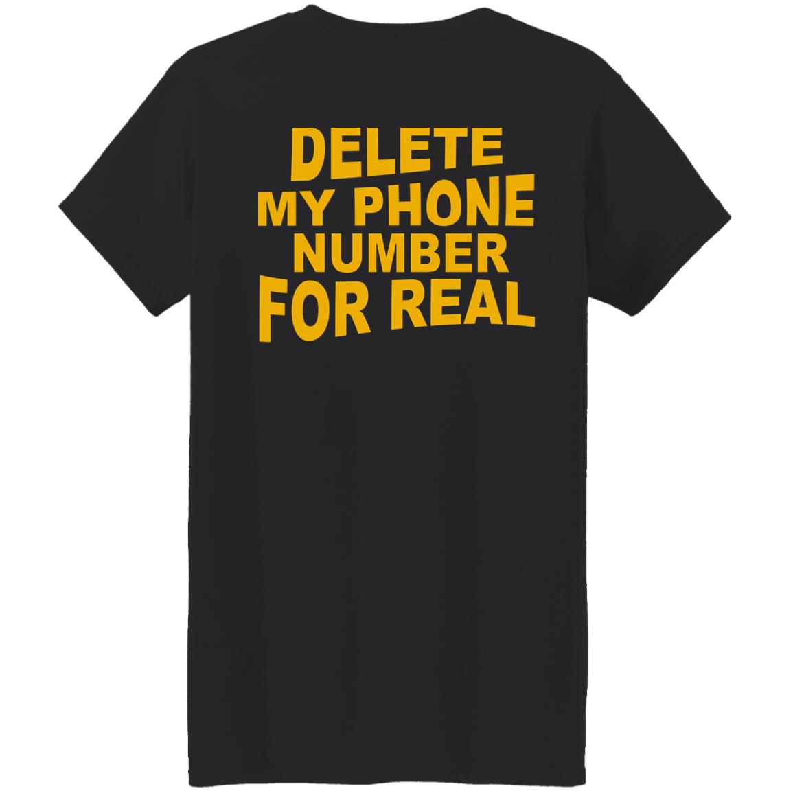Delete my phone number for real shirt - TeeDragons