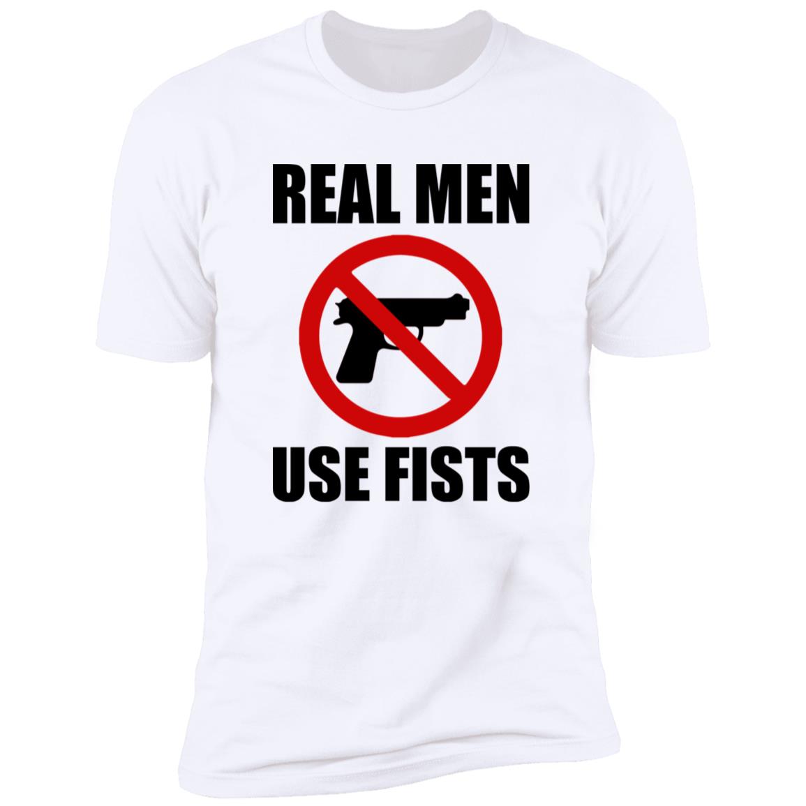 Real Men Use Fists Shirt