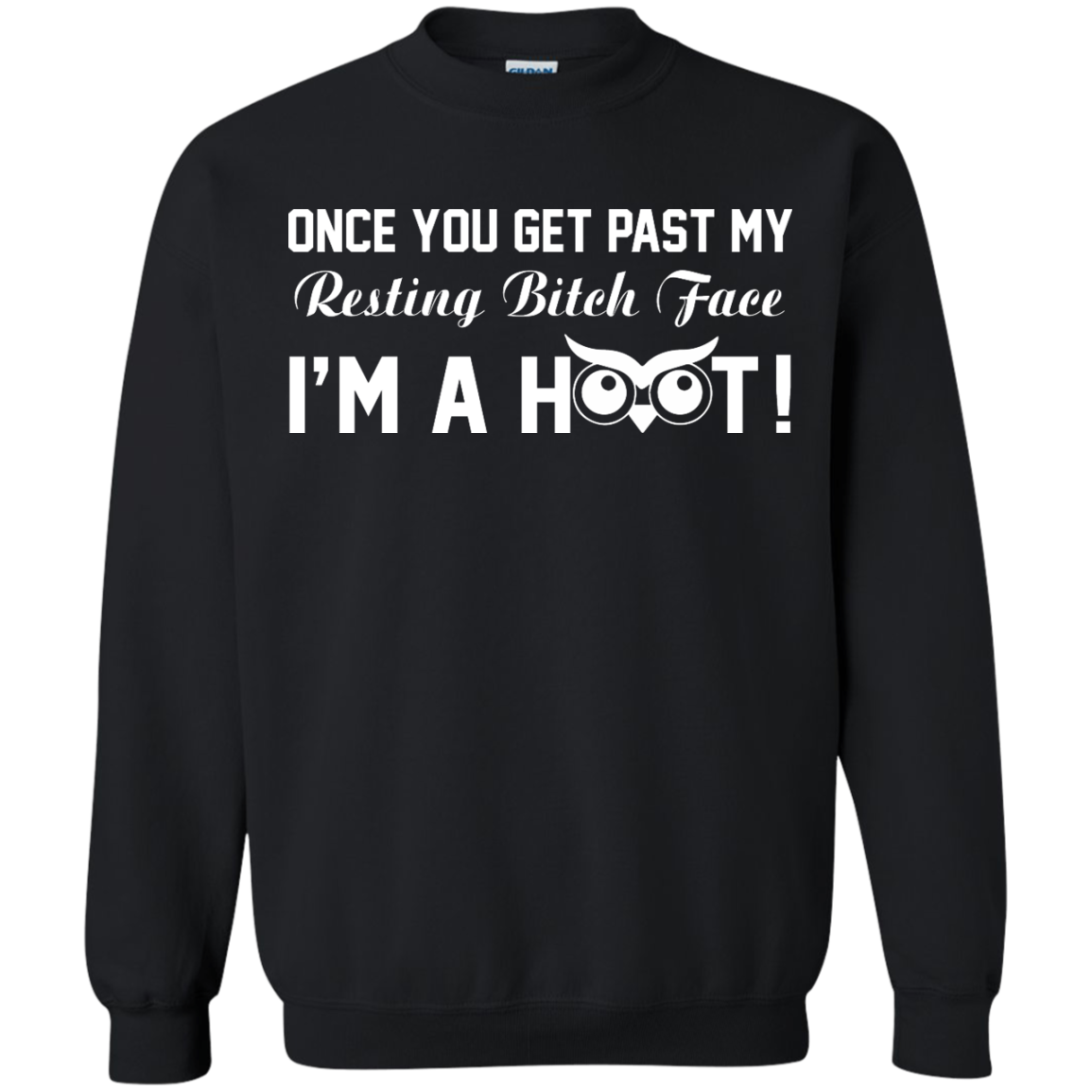 Once You Get Past My Resting Bitch Face I'm A Hoot Shirt, Hoodie, Tank - TeeDragons