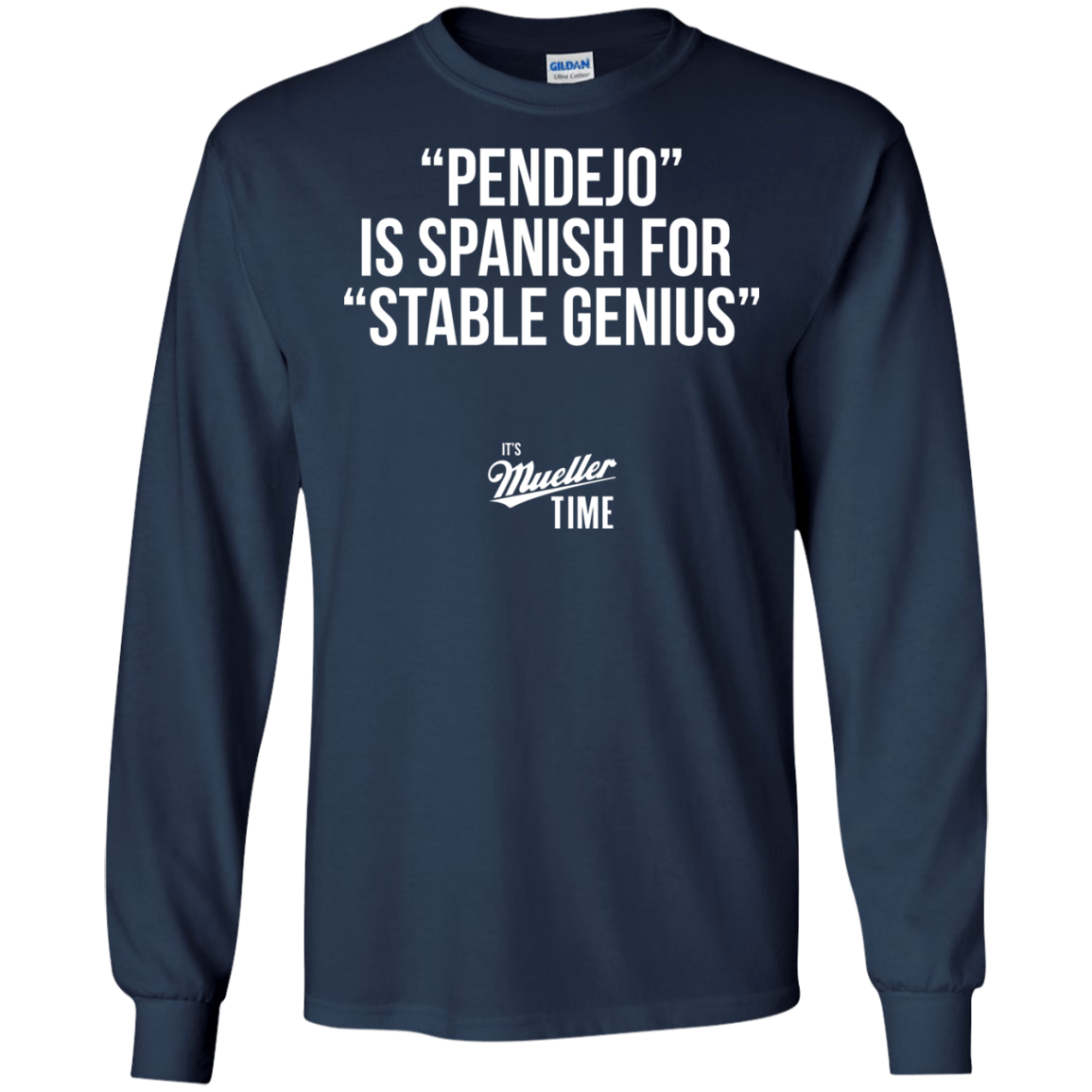 Pendejo Is Spanish For Stable Genius Shirt, Hoodie - TeeDragons