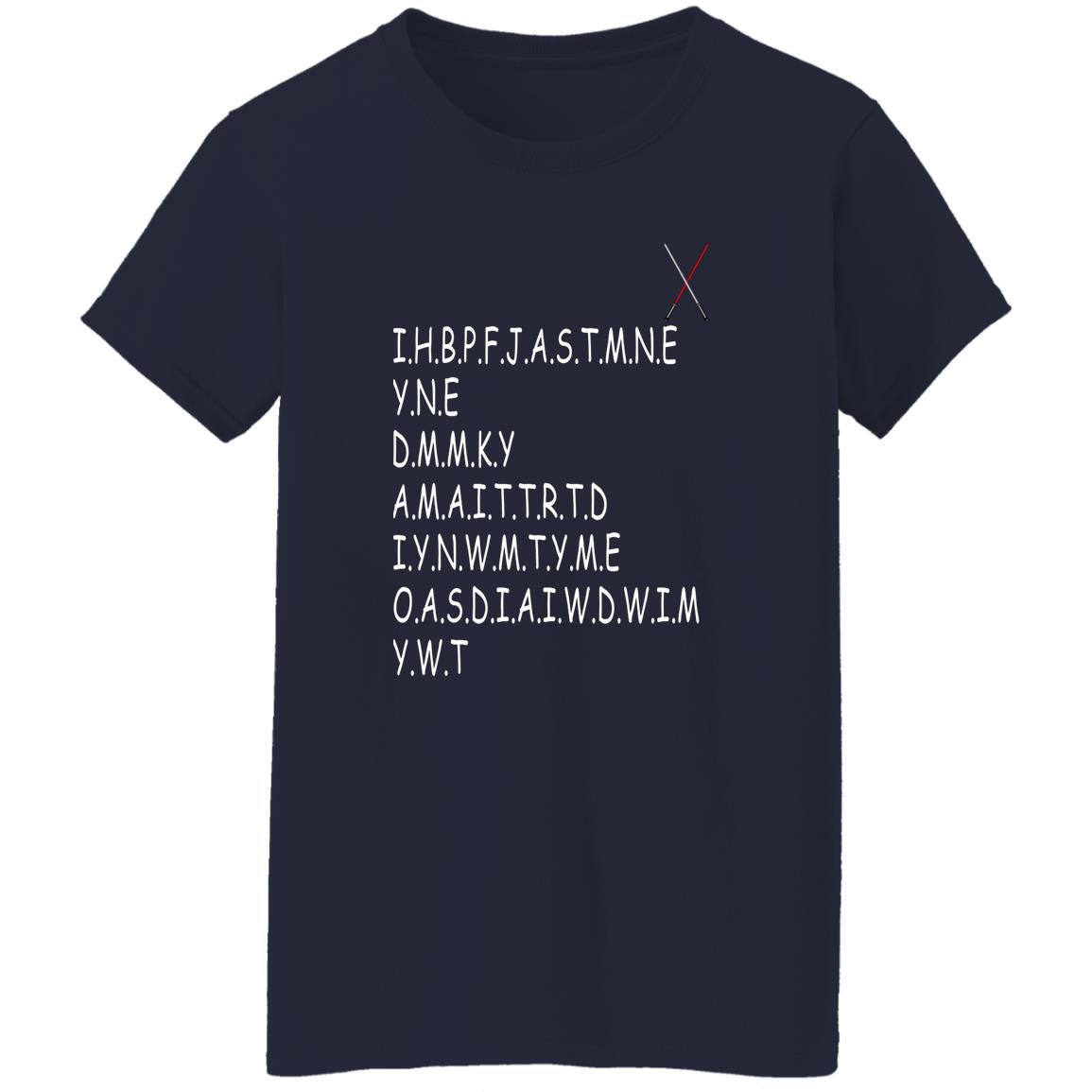I.H.B.P.F.J.A.S.T.M.N.E Shirt