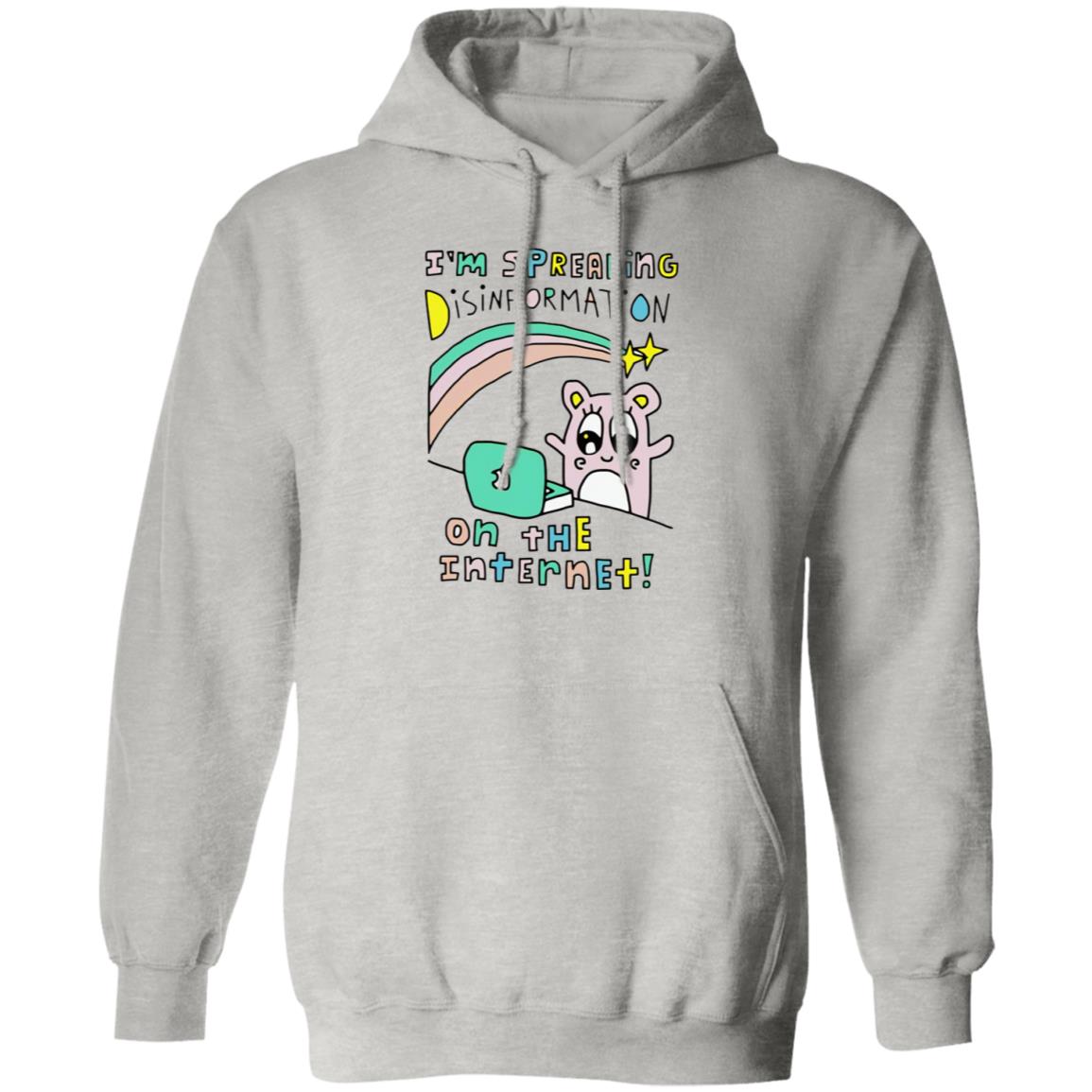 I’m Spreading Disinformation On The Internet Shirt
