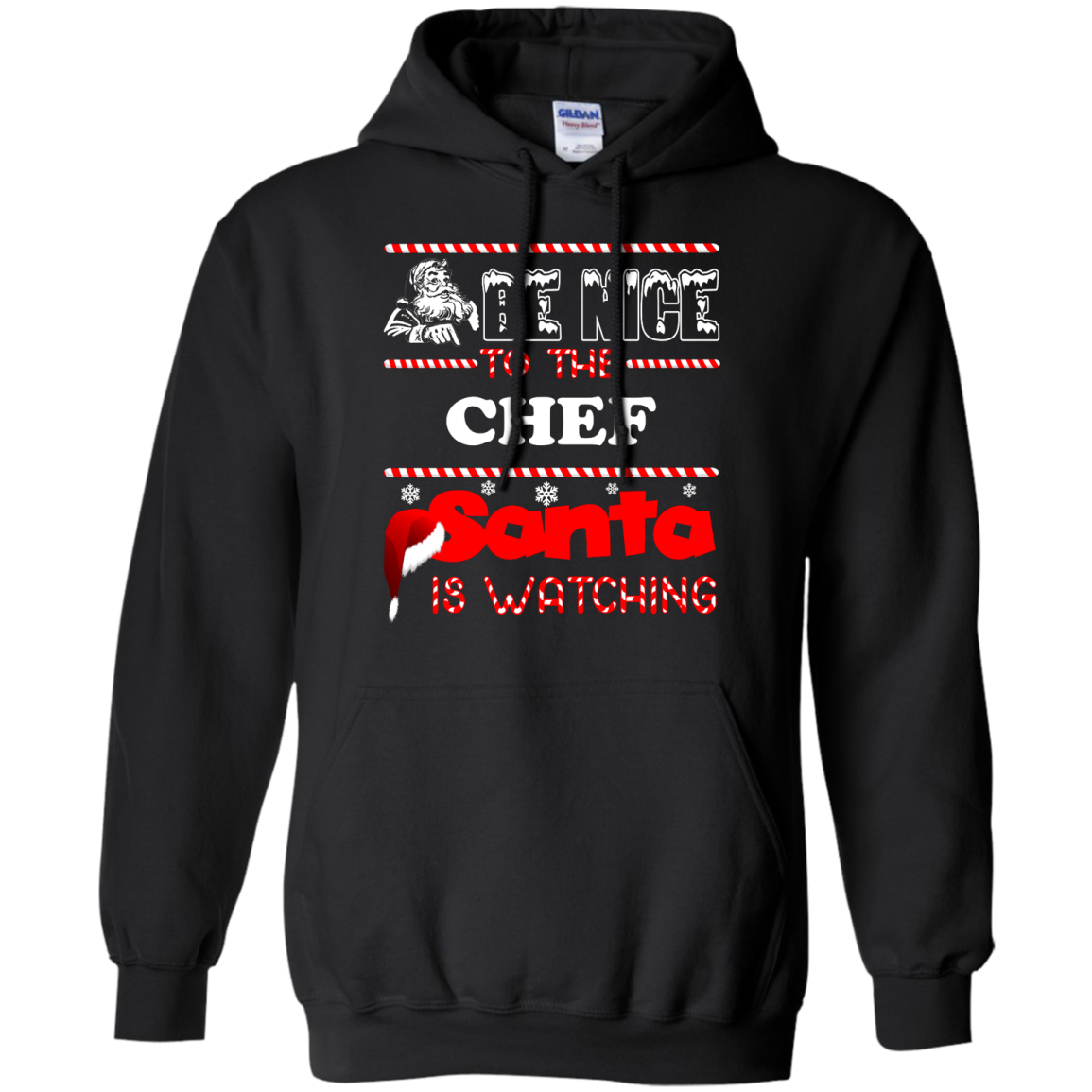 Be Nice To The Chef Santa Is Watching Shirt, Hoodie, Tank - TeeDragons
