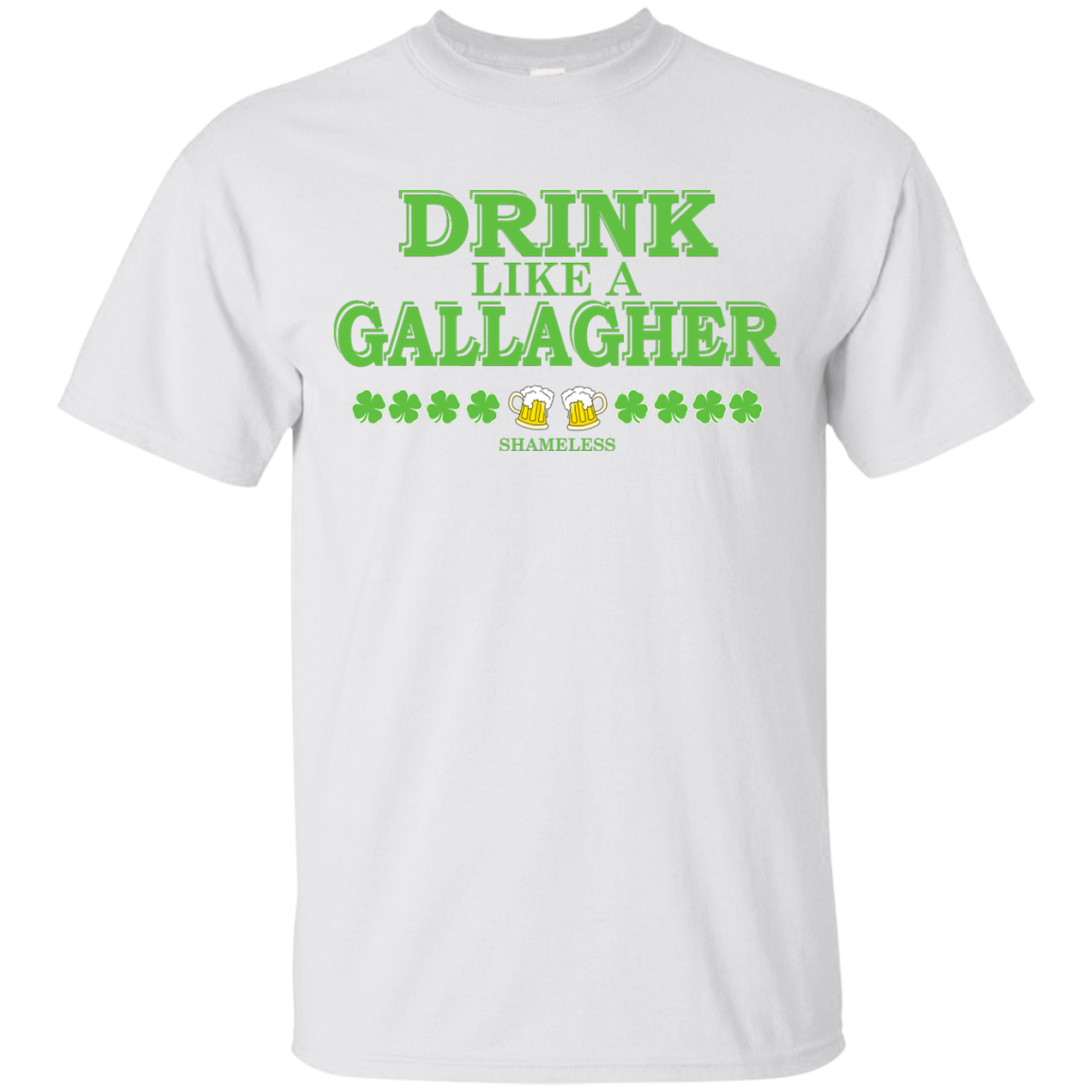 Shameless Drink Like A Gallagher Shirt, Hoodie, Tank - TeeDragons