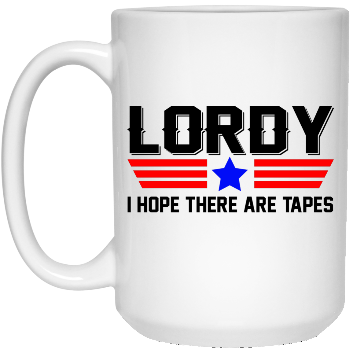 Comey - Lordy, i hope there are tapes mugs - TeeDragons