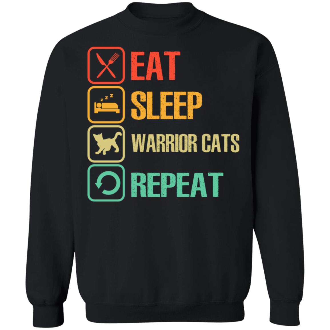 Eat - Sleep - Warrior Cats - Repeat Shirt