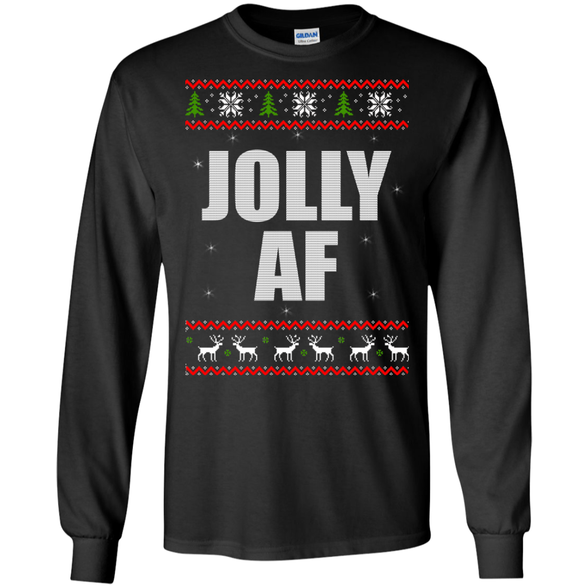 Jolly AF Christmas Sweater, Hoodie - TeeDragons