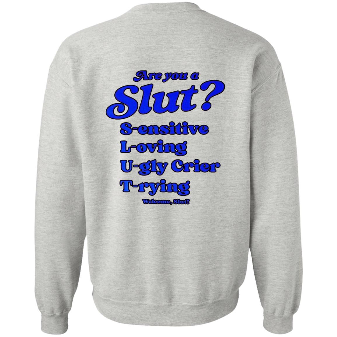 I'm A Slut - Are You A Slut Shirt