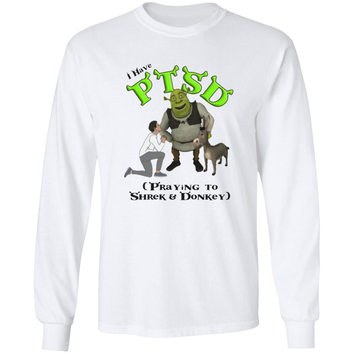 I Have PTSD Praying To Shrek And Donkey Shirt