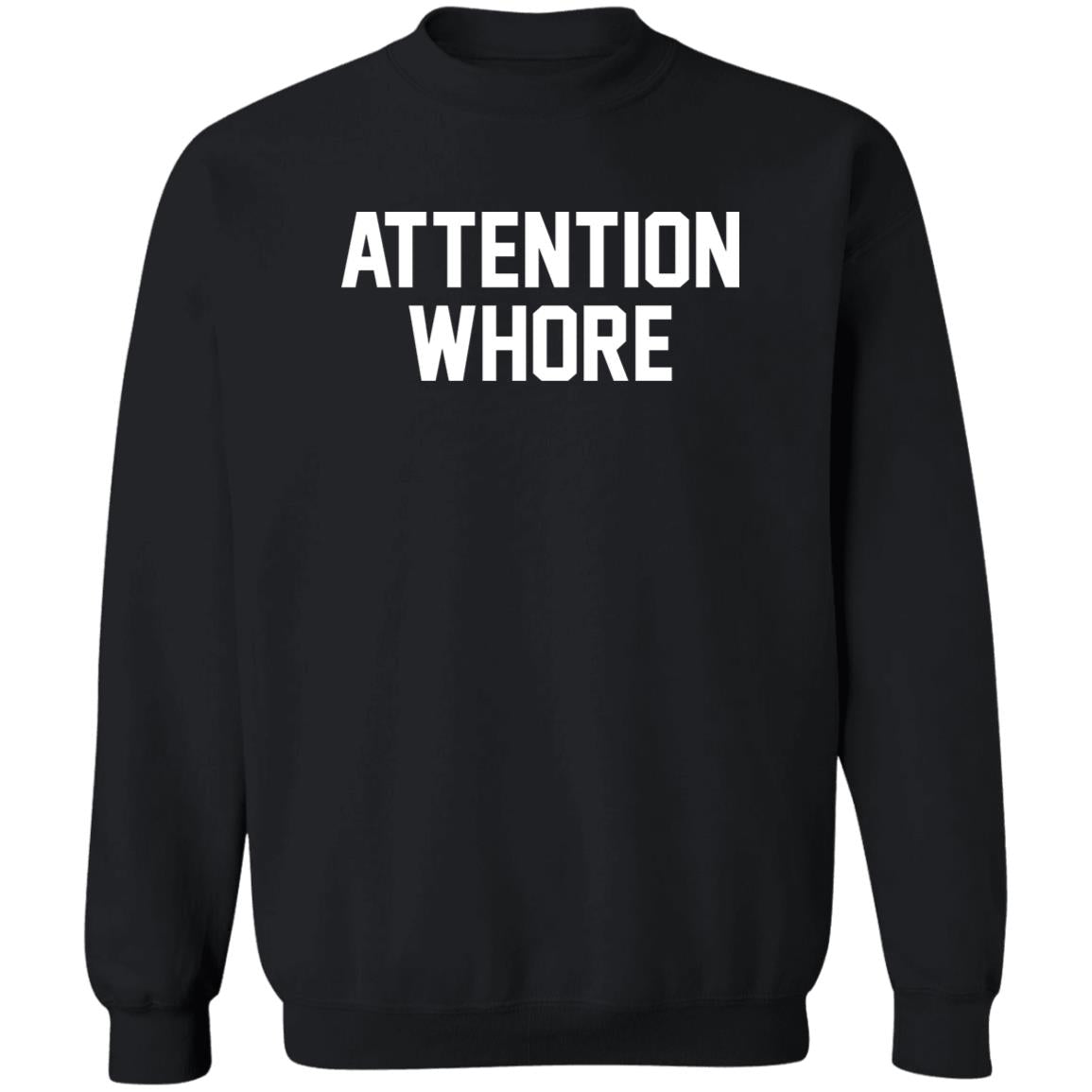 Attention Whore Shirt