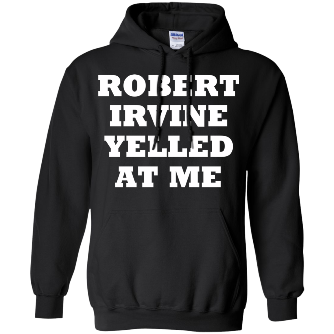 Robert Irvine Yelled At Me Shirt, Hoodie, Tank - TeeDragons