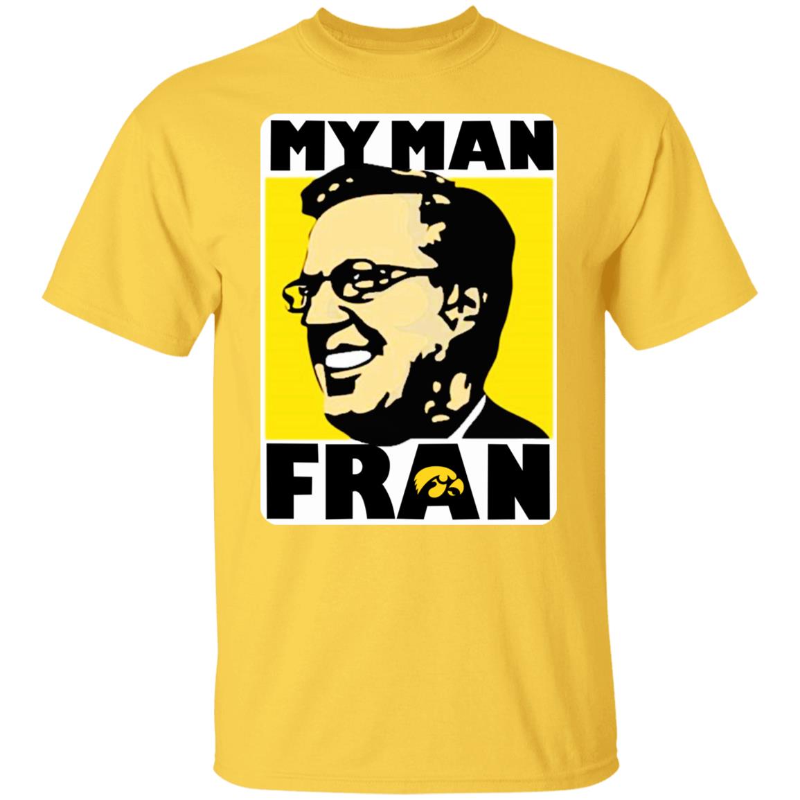 My Man Fran Shirt