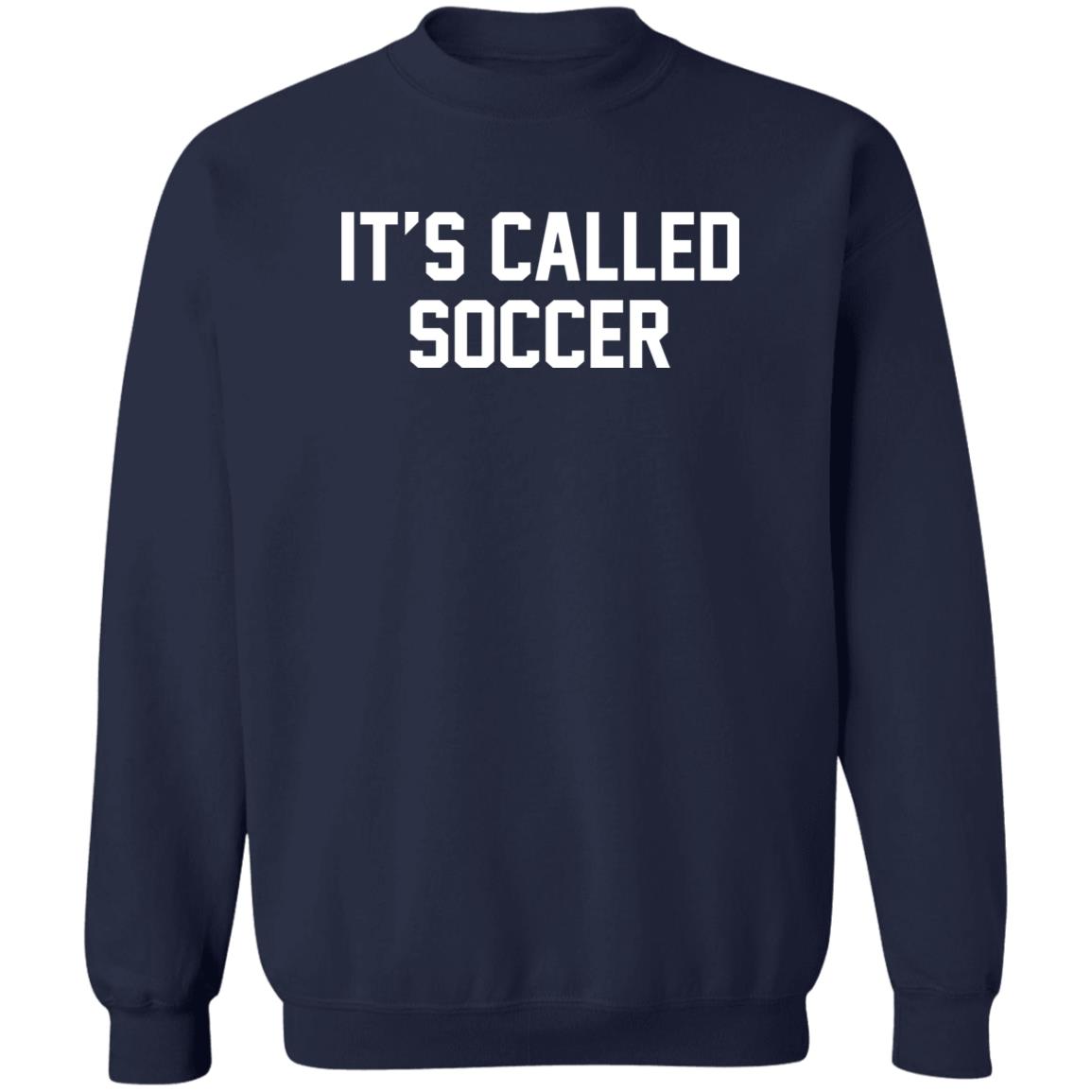 It’s Called Soccer Shirt