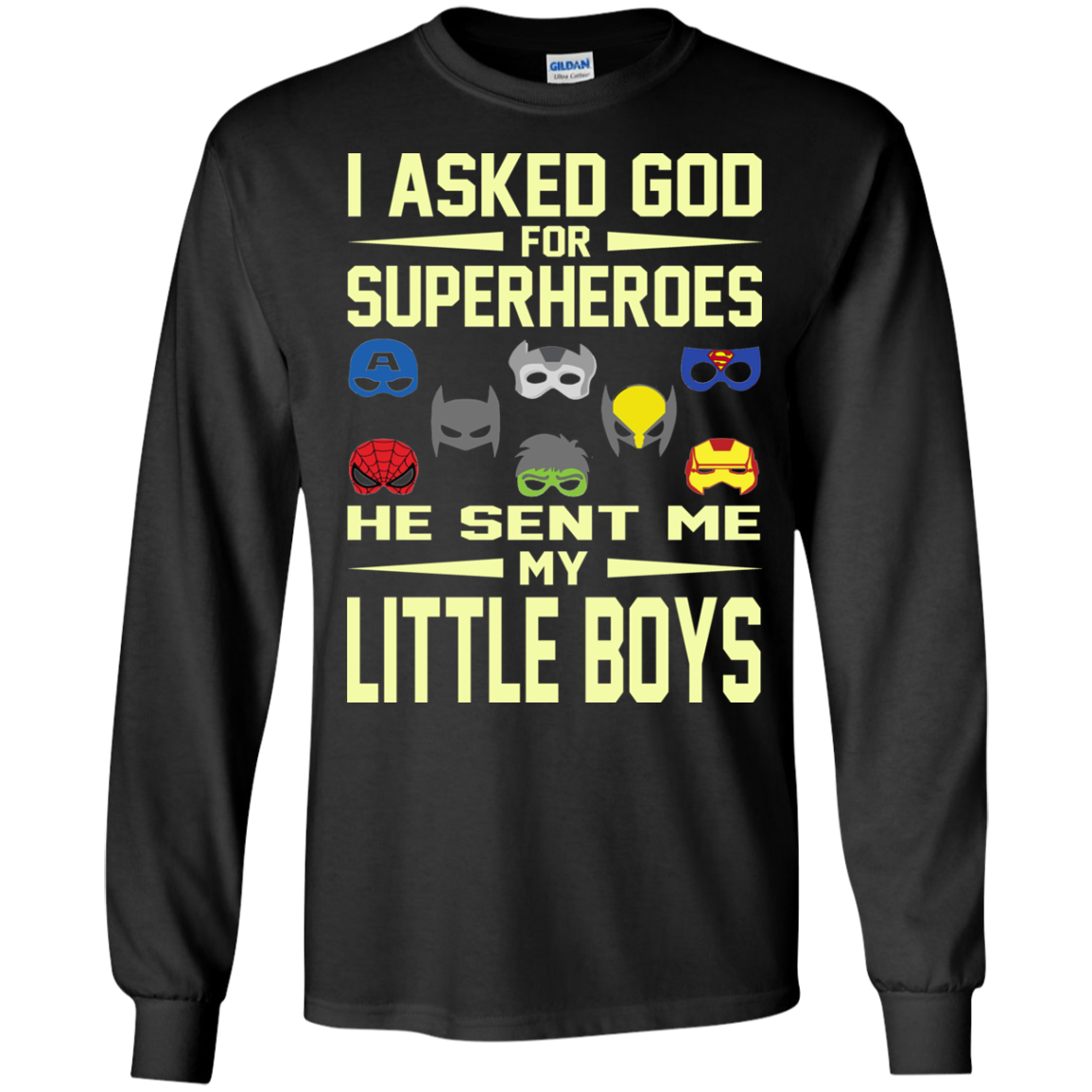 I Asked God For Superheroes He Sent Me My Little Boys Shirt, Hoodie - TeeDragons