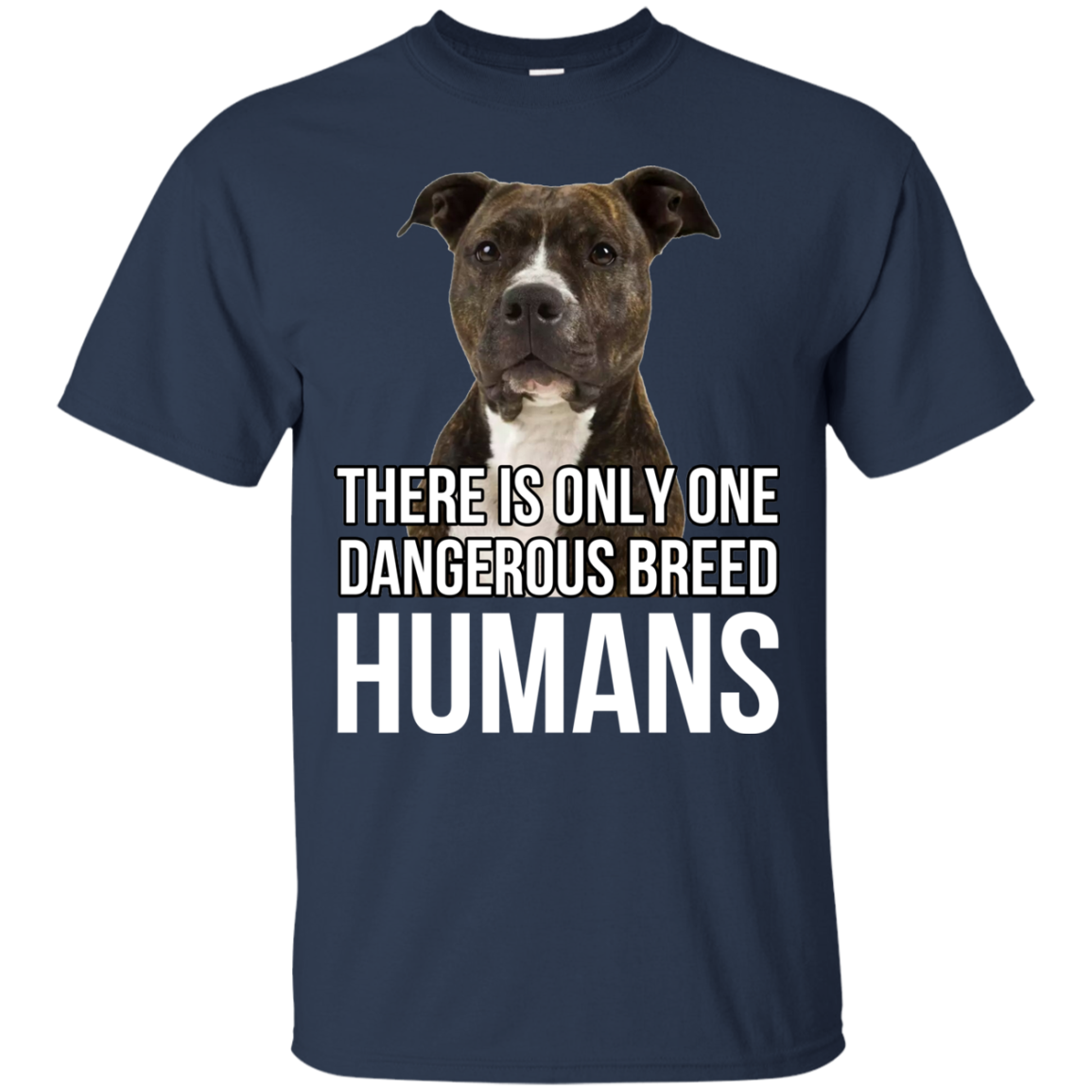 There Is Only One Dangerous Breed Humans Shirt, Hoodie - TeeDragons
