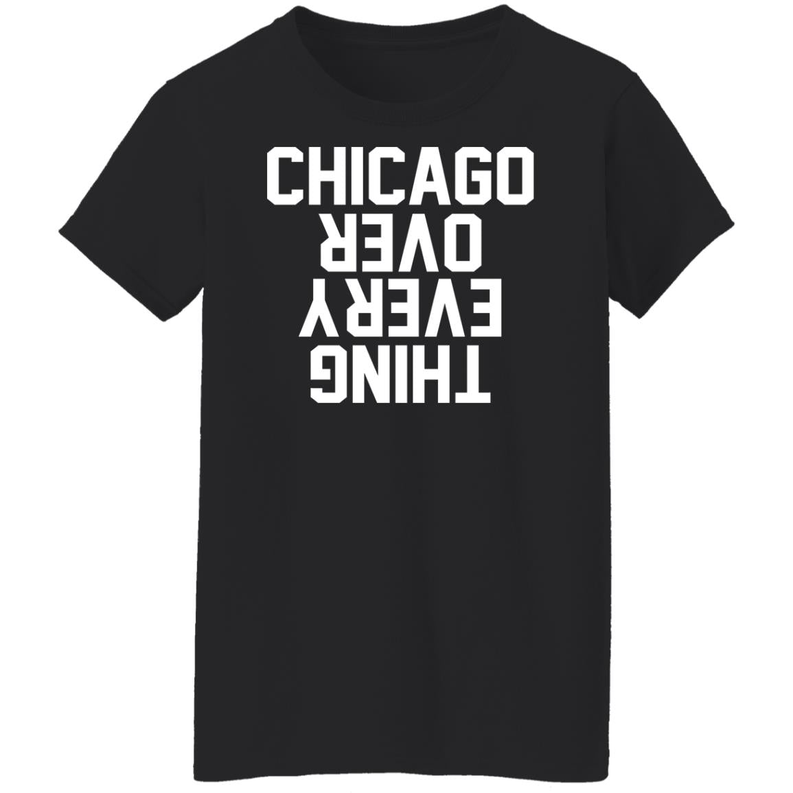 Chicago over everything hoodie