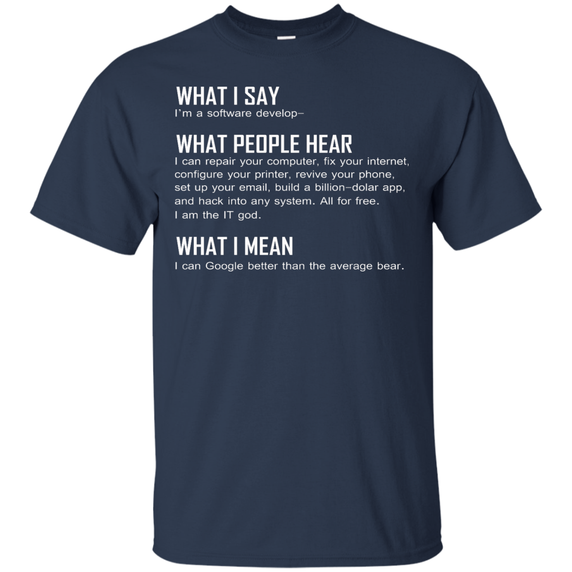 What I Say I'm A Software Develop Shirt, Hoodie, Tank - TeeDragons