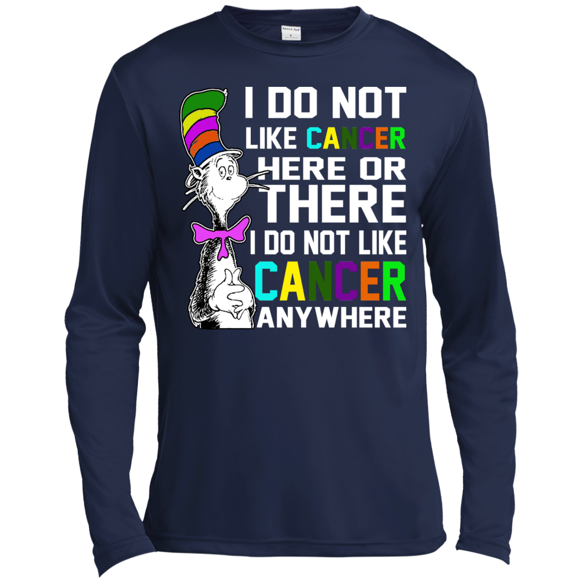 I Do Not Like Cancer Here Or There I Do Not Like Cancer Anywhere T-Shirt - TeeDragons