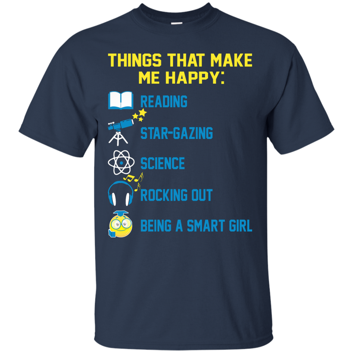 Things That Make Me Happy: Reading, Star-Gazing, Science, Rocking Out Shirt, Hoodie - TeeDragons