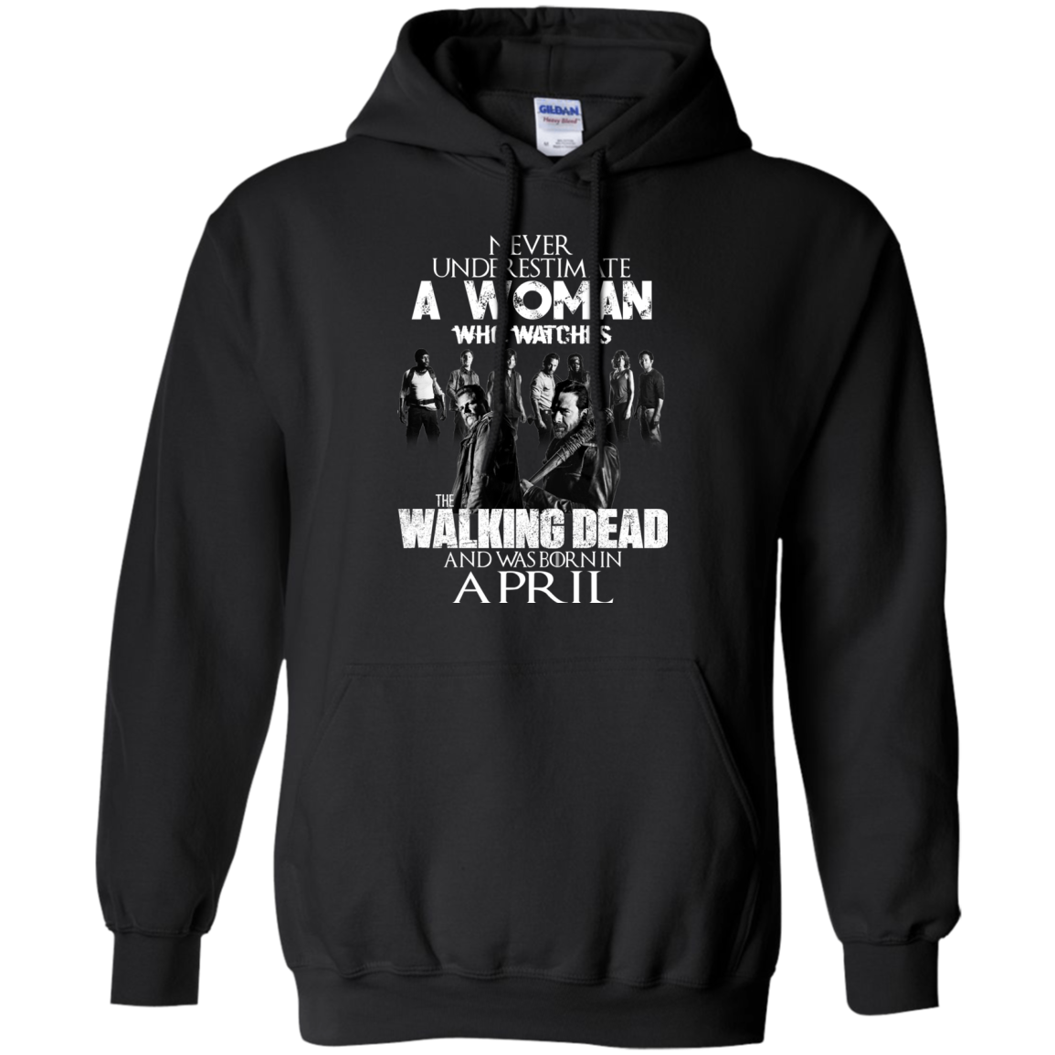 Never Underestimate A Woman Who Watches The Walking Dead And Was Born In April T-Shirt - TeeDragons