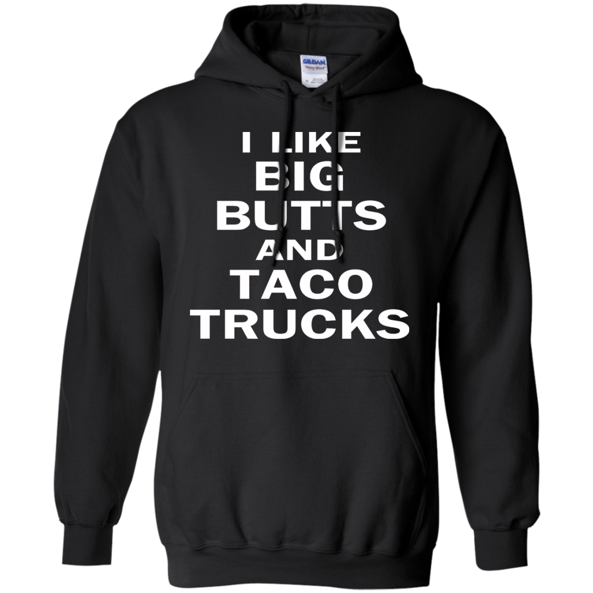 I Like Big Butts And Taco Trucks Shirt, Hoodie, Tank - TeeDragons