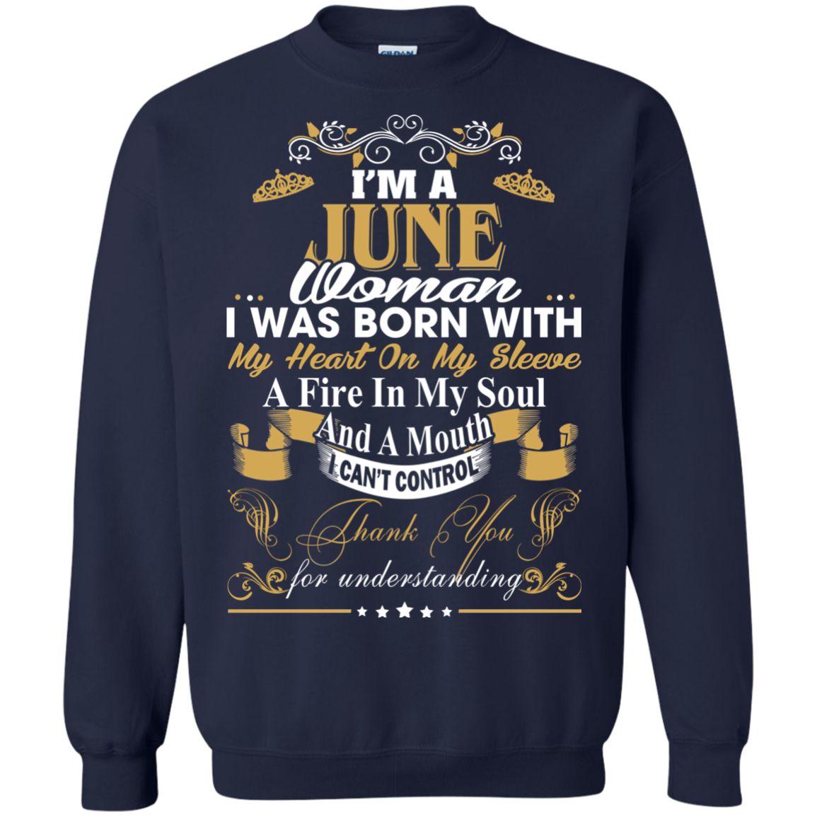 I Am A June Woman - I Was Born With My Heart On My Sleeve T-Shirt - TeeDragons