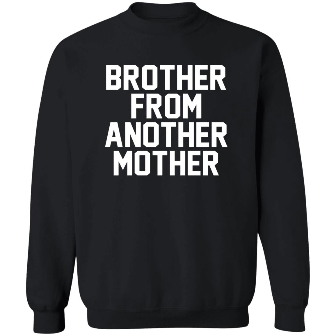 Brother from another mother shirt