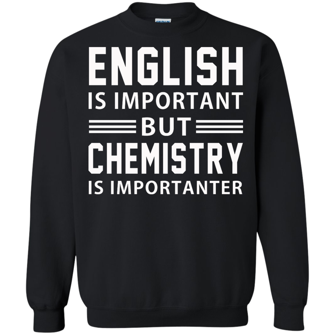English Is Important But Chemistry Is Importanter Shirt, Hoodie - TeeDragons