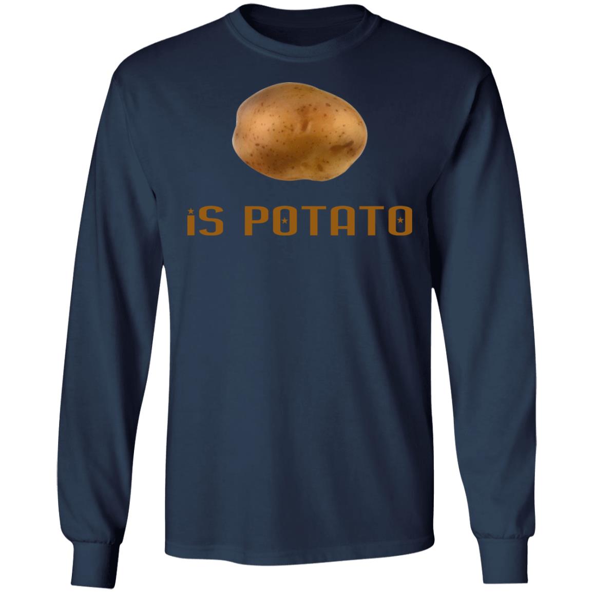 Potato Is Potato Shirt
