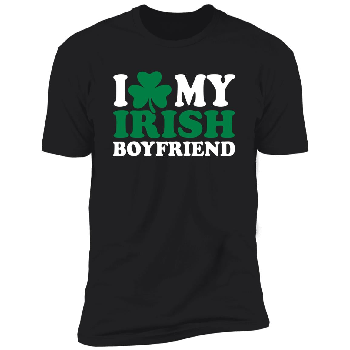 I Love My Irish Boyfriend Shirt