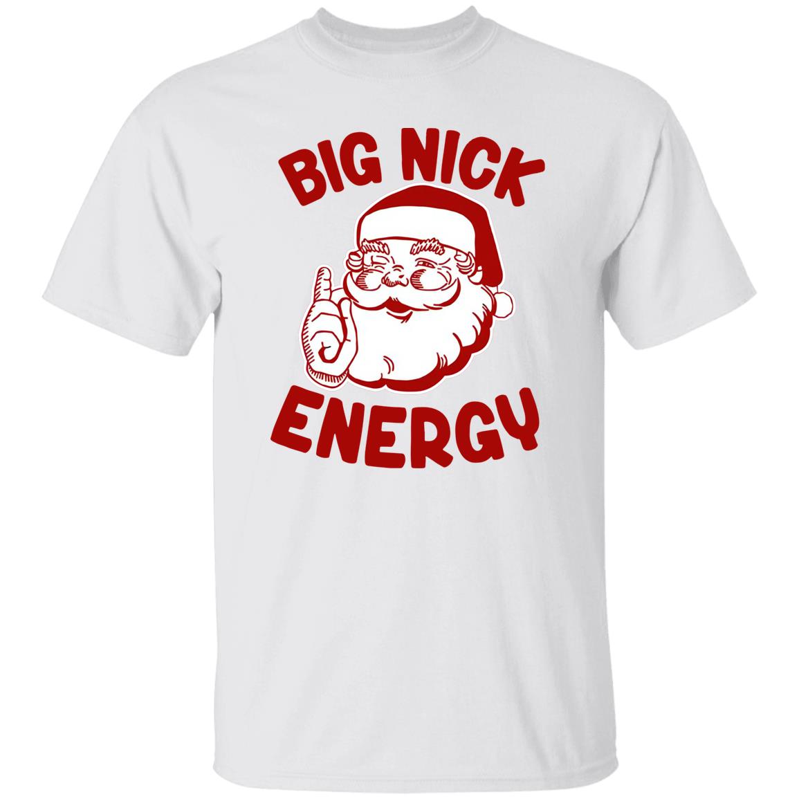 Santa Big Nick Energy Shirt