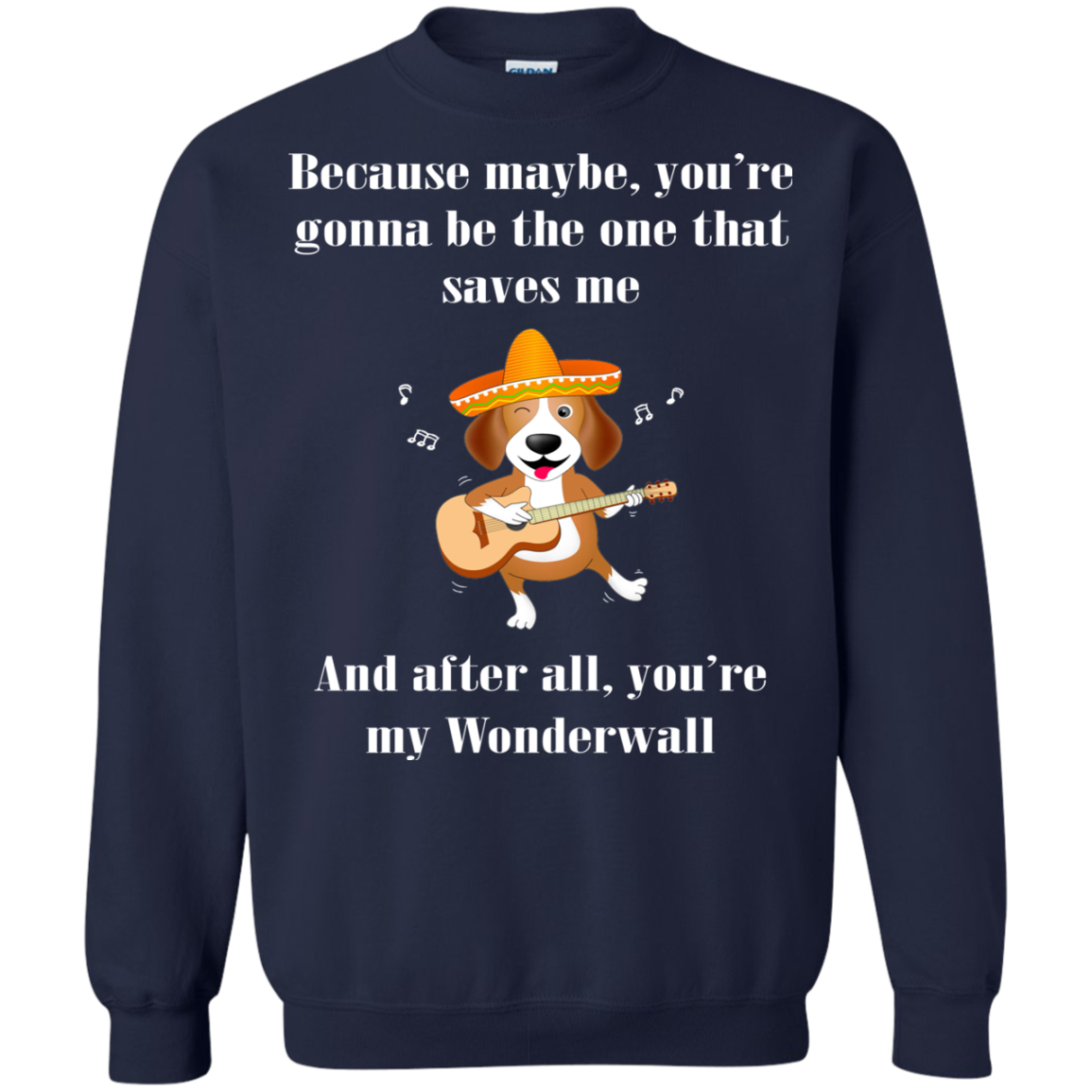 Because Maybe, You're Gonna Be The One That Saves Me T-Shirt - TeeDragons