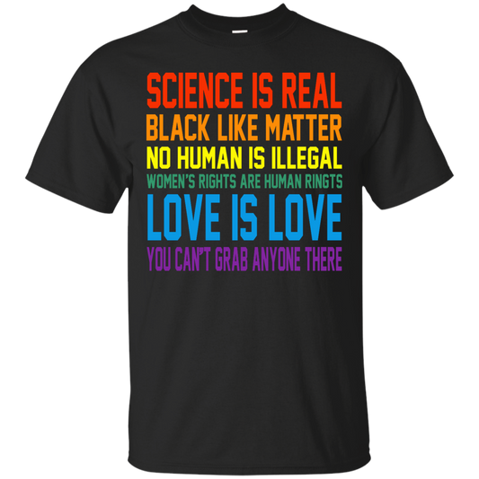 Science Is Real Black Like Matter Shirt, Hoodie, Tank - TeeDragons