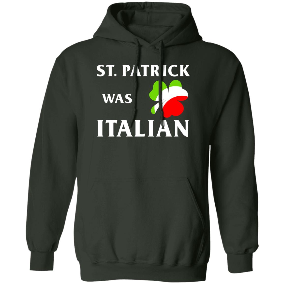 St Patrick Was Italian Shirt - TeeDragons