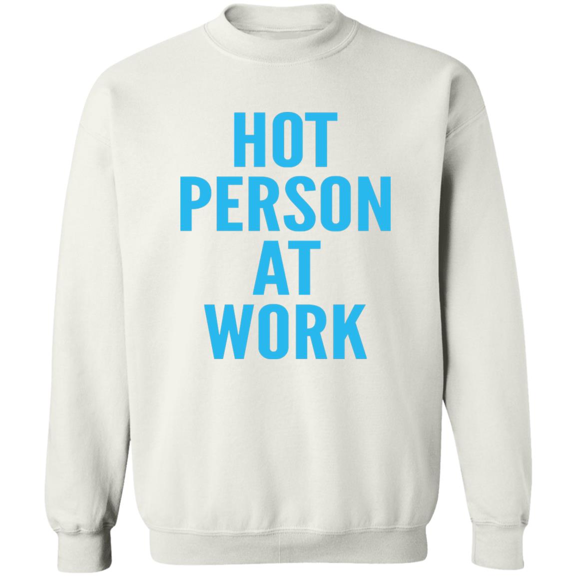Hot Person At Work Shirt