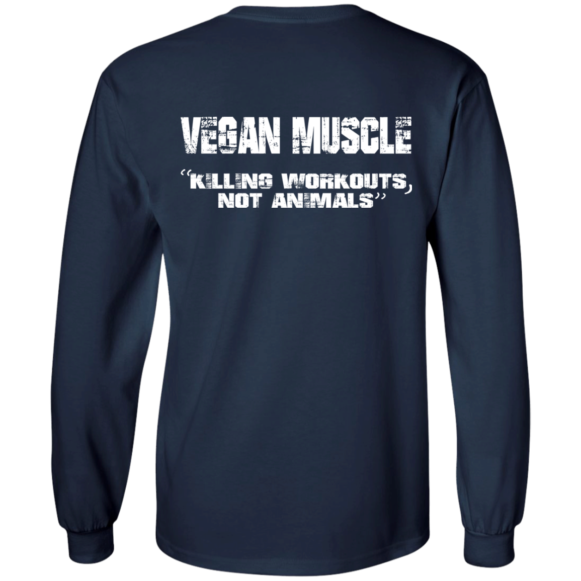 Vegan Muscle "Killing Workouts, Not Animals" Shirt, Hoodie - Back Design - TeeDragons