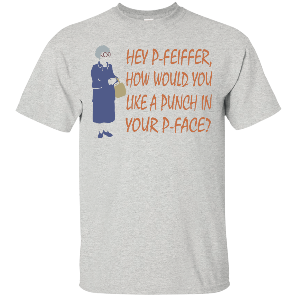 Hey P-Feiffer How Would You Like A Punch In Your P-Face Shirt, Hoodie, Tank - TeeDragons