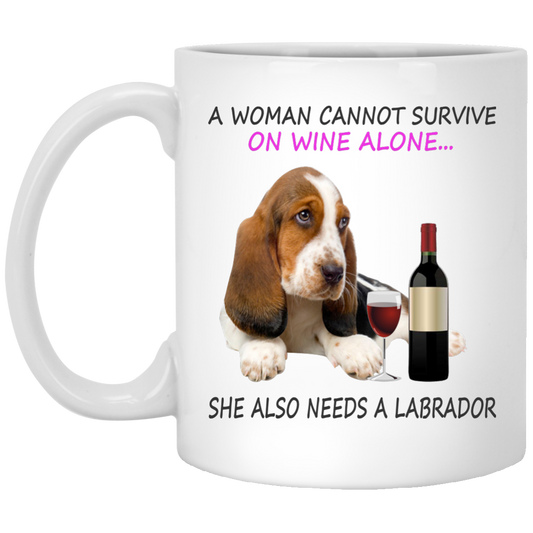 A Woman Cannot Survive On Wine Alone Mugs - TeeDragons