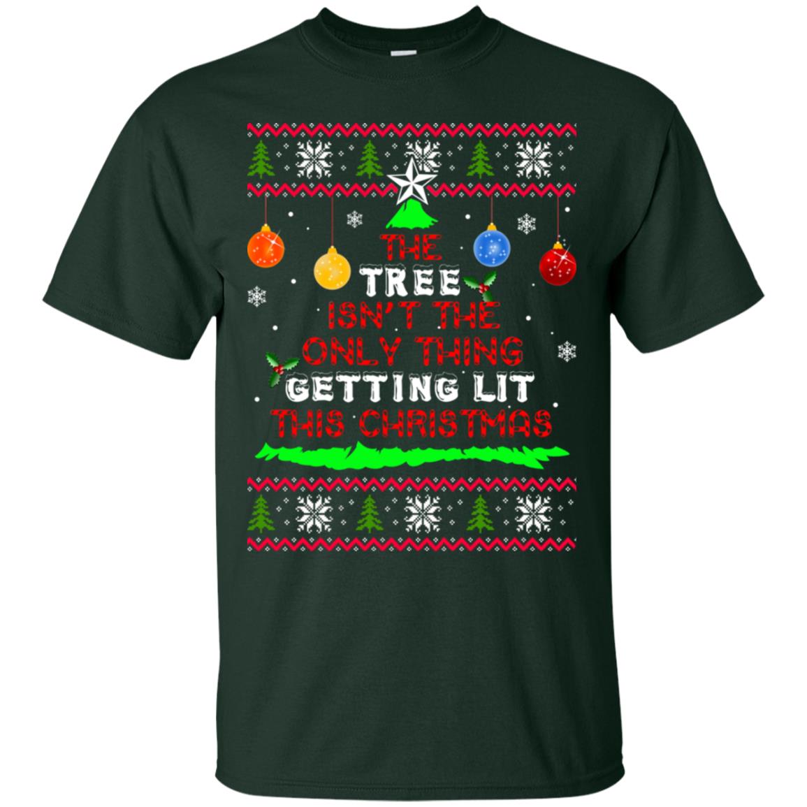 The Tree isn't The Only Thing Getting Lit This Christmas Sweater - TeeDragons