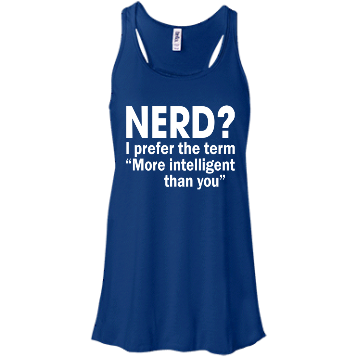 Nerd? I Prefer The Term More Intelligent Than You Shirt, Hoodie - TeeDragons