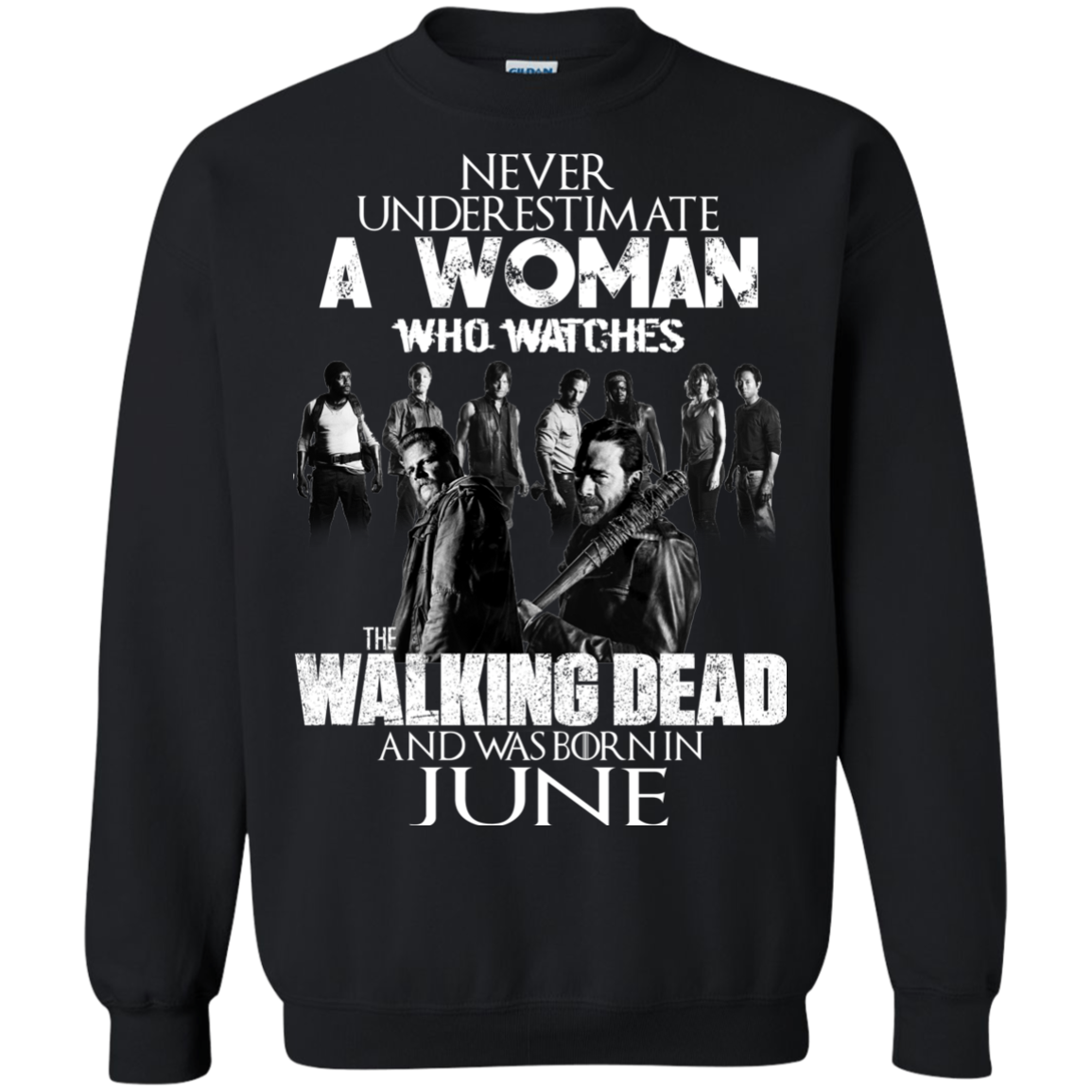 Never Underestimate A Woman Who Watches The Walking Dead And Was Born In June T-Shirt - TeeDragons