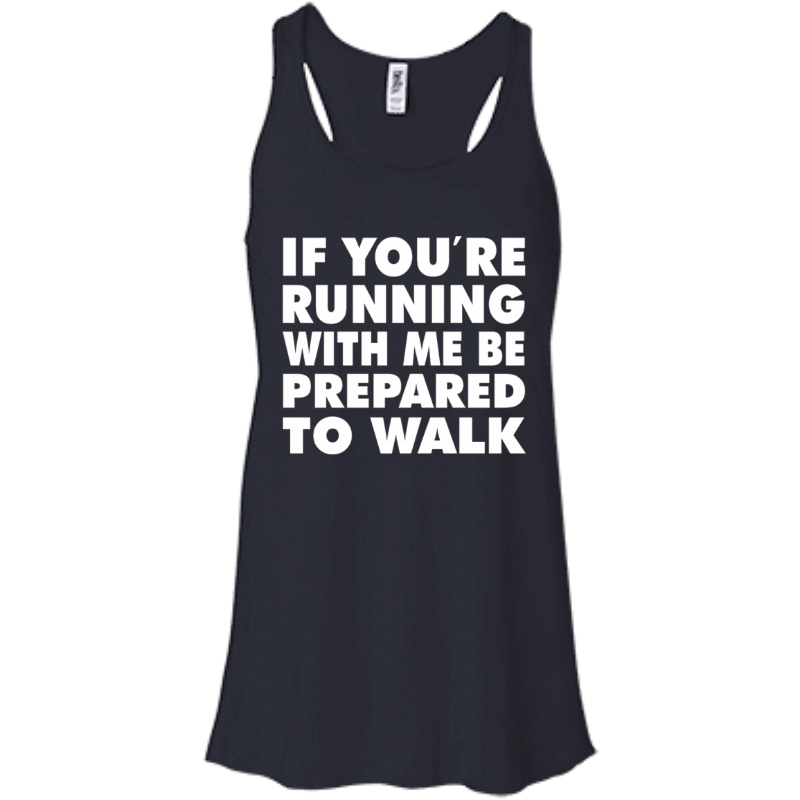 If You're Running With Me Be Prepared To Walk Shirt, Hoodie, Tank - TeeDragons