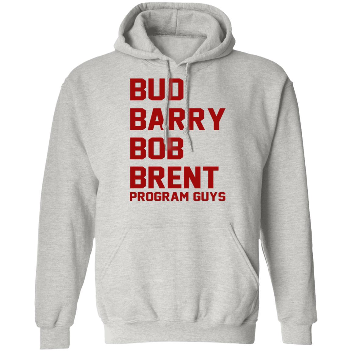Bud Barry Bob Brent - Program Guys Shirt