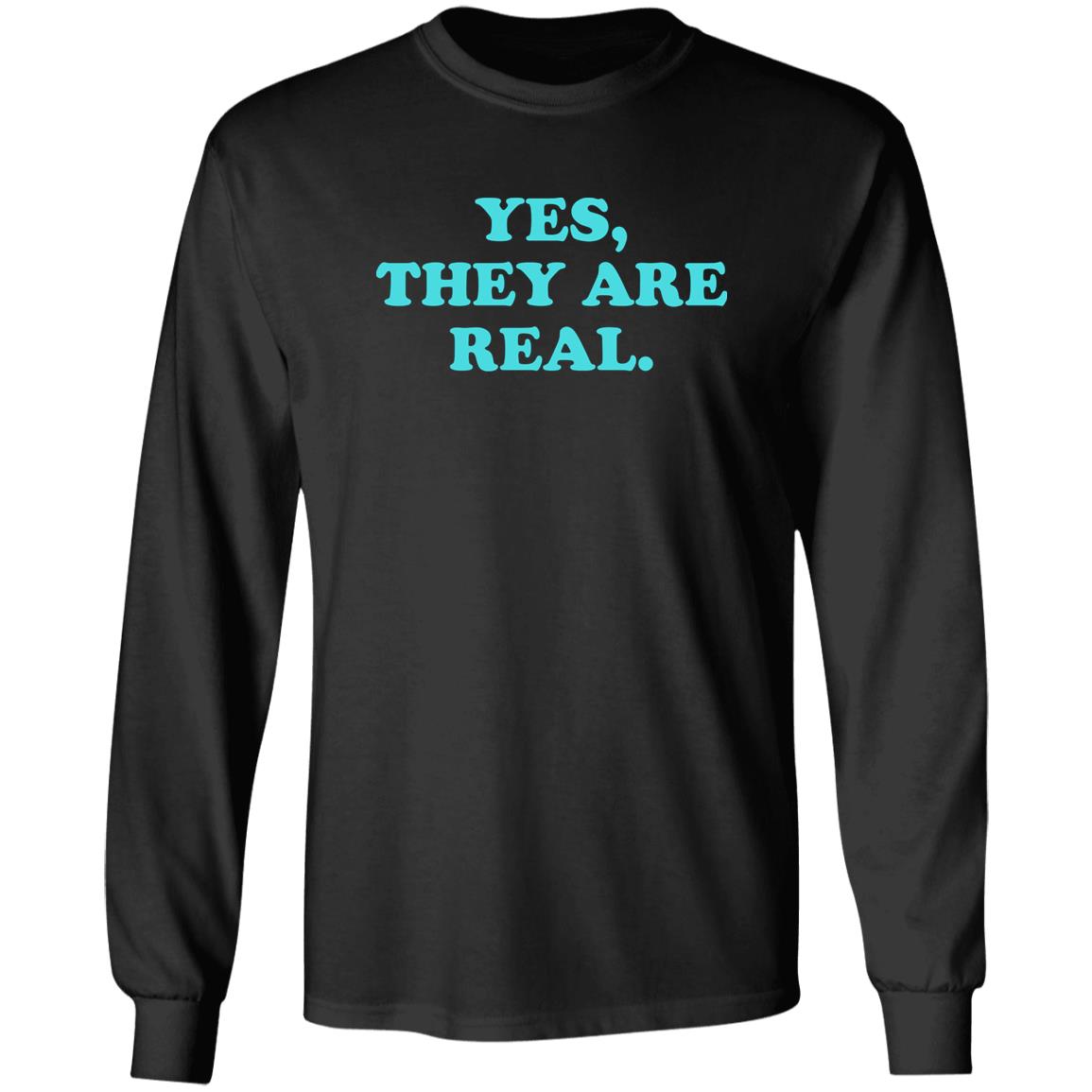 Yes They Are Real Shirt